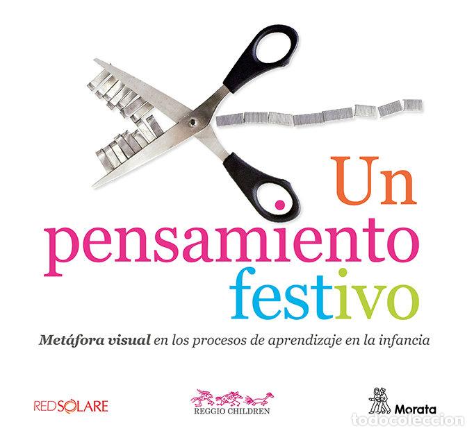 B&uuml;cher: UN PENSAMIENTO FESTIVO METAFORA VISUAL EN LOS PROCESOS DE A - REGGIO CHILDREN
