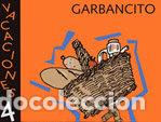 Libros: VACACIONES 4 A&Ntilde;OS GARBANCITO - JUVE, E. MASIP, A. MAYOR, T.