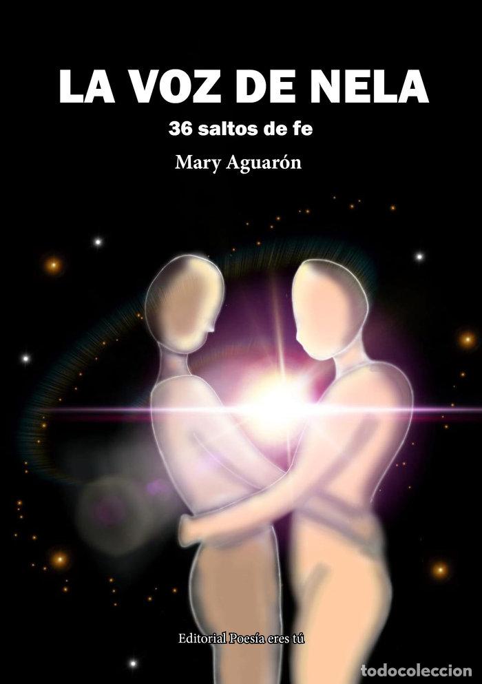 Libros: LA VOZ DE NELA 36 SALTOS DE FE - AGUARON, MARY