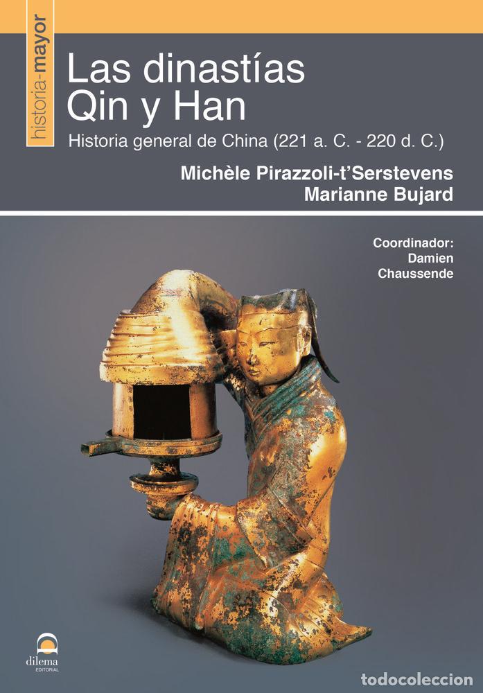 Libros: LAS DINASTIAS QIN Y HAN - BUJARD, MARIANNE