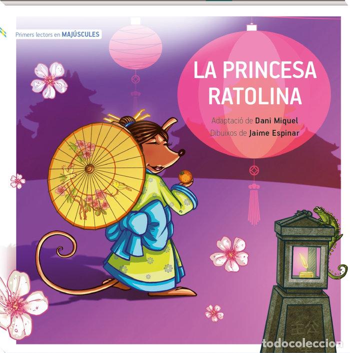 B&uuml;cher: LA PRINCESA RATOLINA MAJUSCULA - MIQUEL ANTICH, DANI