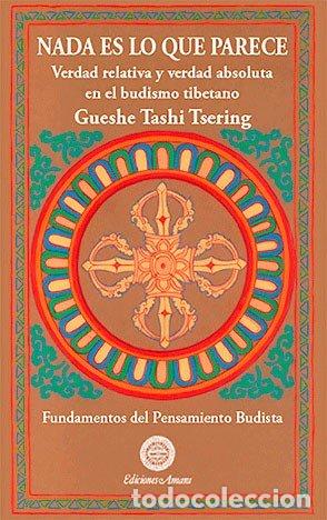 Libros: NADA ES LO QUE PARECE - TSERING, GUESME TASHI