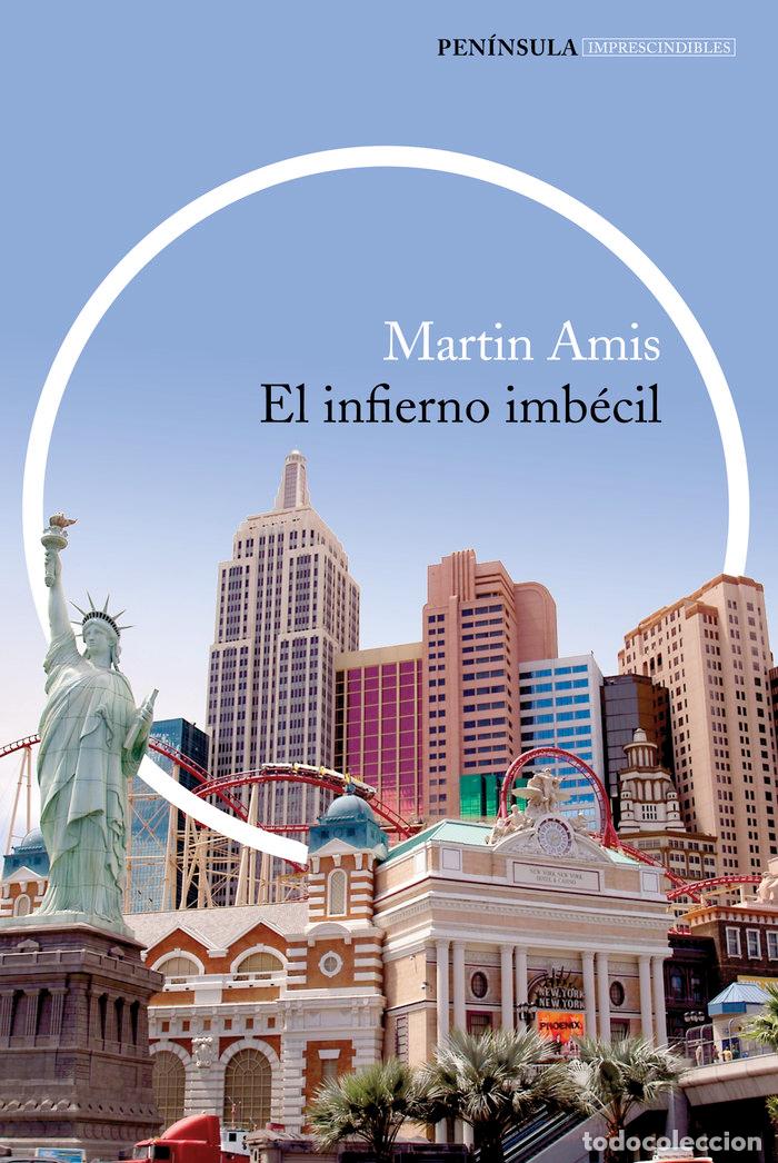 Libros: INFIERNO IMBECIL,EL - AMIS, MARTIN