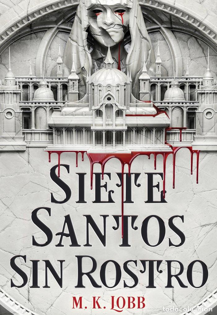 Libros: SIETE SANTOS SIN ROSTRO - LOBB, M K