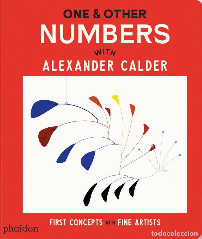 Libros: ONE & OTHER NUMBERS WITH ALEXENDAR CALDER - EDITORES PHAIDON