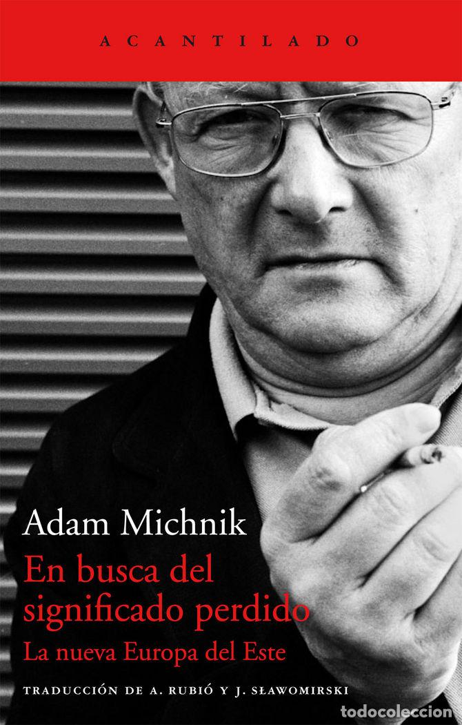 Libros: EN BUSCA DEL SIGNIFICADO PERDIDO - MICHNIK, ADAM