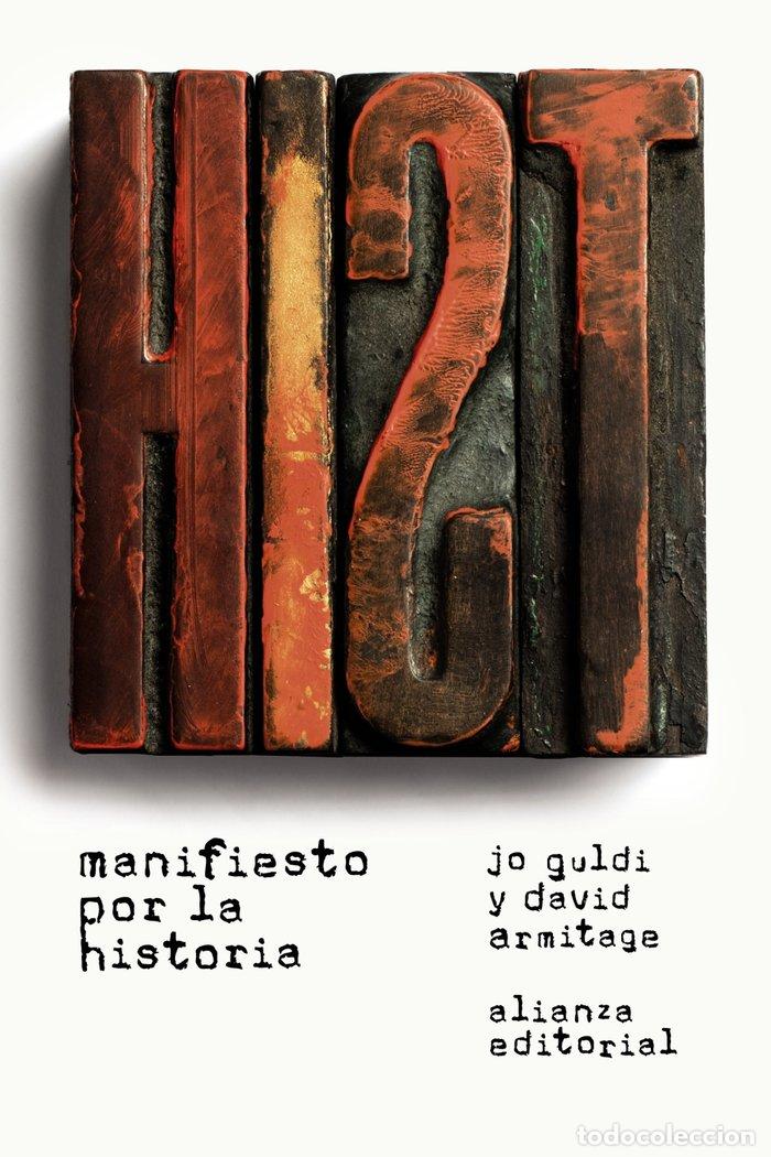 Libros: MANIFIESTO POR LA HISTORIA - GULDI, JO
