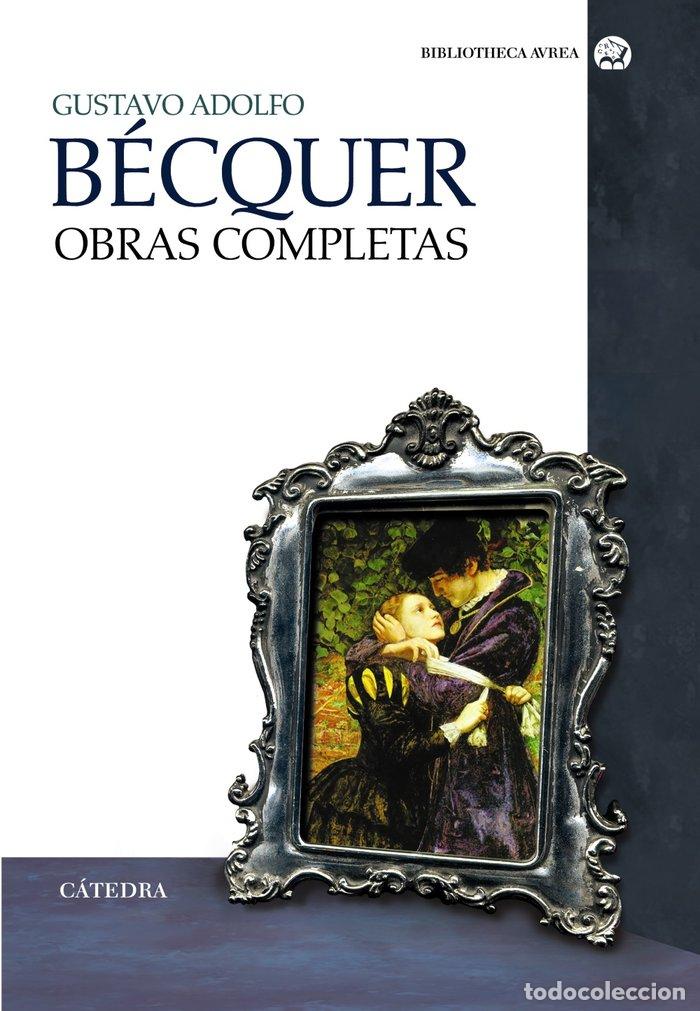 Libros: OBRAS COMPLETAS - BECQUER, GUSTAVO ADOLFO