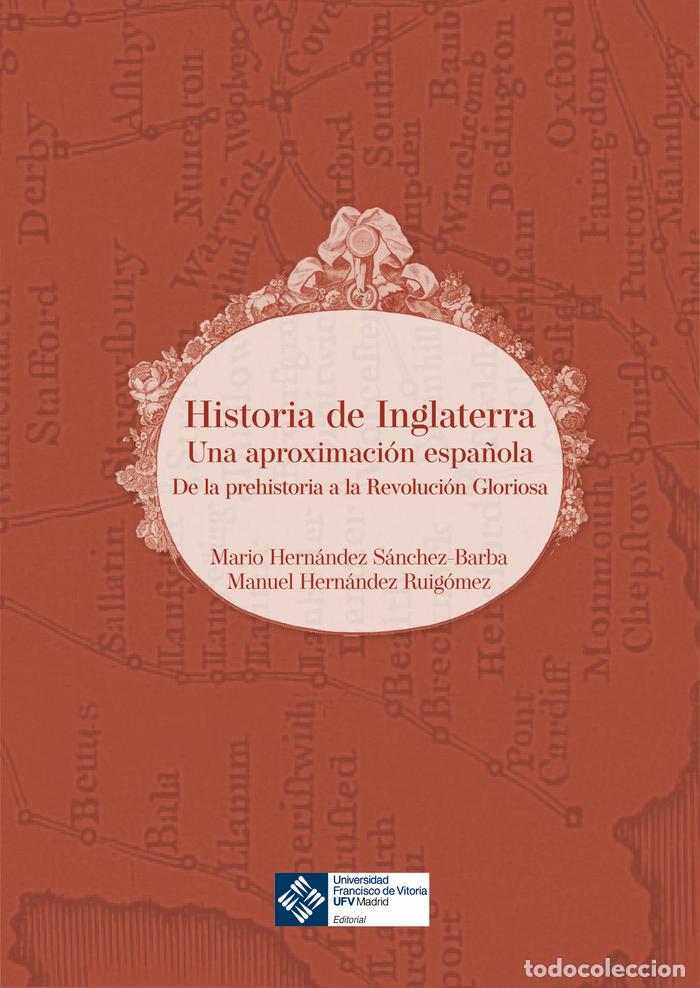 Libri: HISTORIA DE INGLATERRA - HERNANDEZ RUIGOMEZ, MANUEL