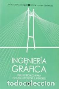Libri: INGENIERIA GRAFICA DIBUJO TECNICO PARA ESCUELAS - AA.VV