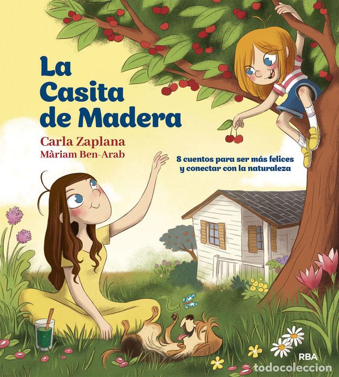 Libri: CASITA DE MADERA,LA - ZAPLANA, CARLA