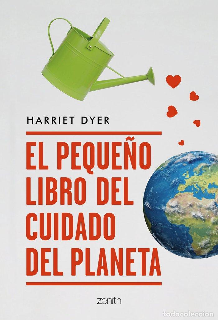 Livros: PEQUE&Ntilde;O LIBRO DEL CUIDADO DEL PLANETA,EL - HARRIET DYER