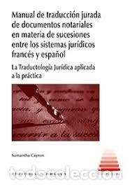 Libros: MANUAL DE TRADUCCION JURADA DE DOCUMENTOS NOTARIALES EN MAT - CAYRON, SAMANTHA