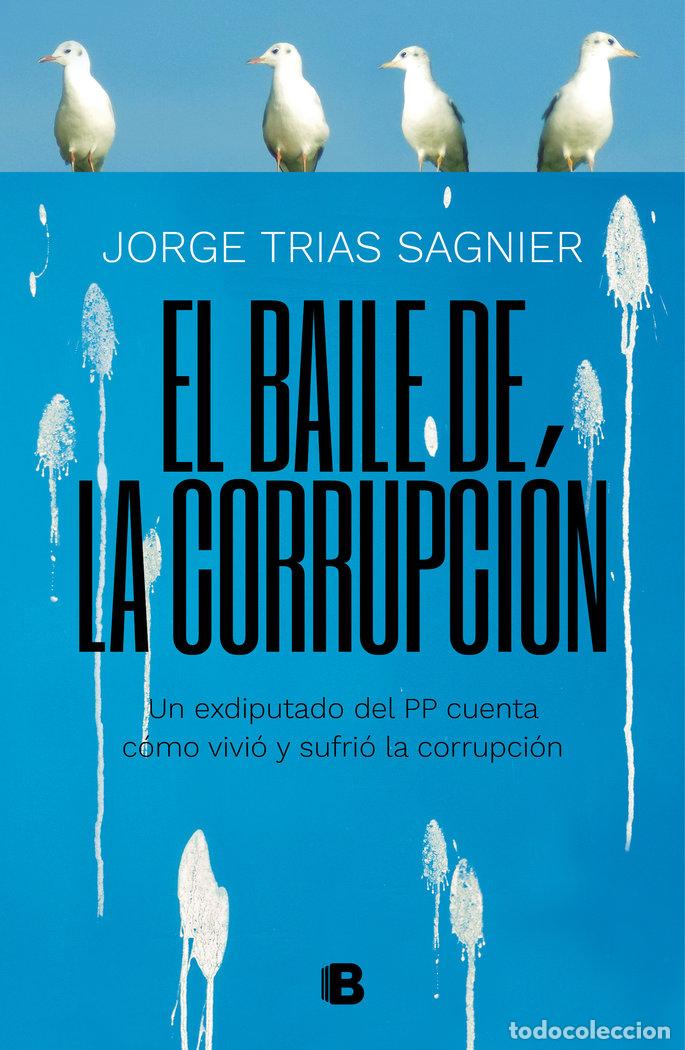 Libros: BAILE DE LA CORRUPCION,EL - TRIAS SAGNIER, JORGE