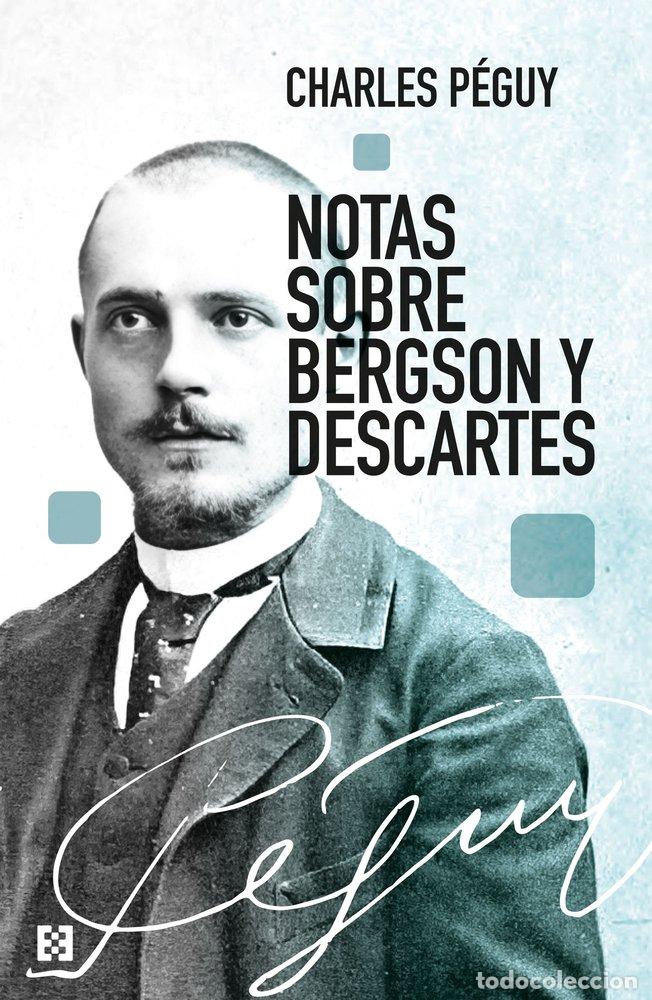 Libros: NOTAS SOBRE BERGSON Y DESCARTES - PEGUY, CHARLES