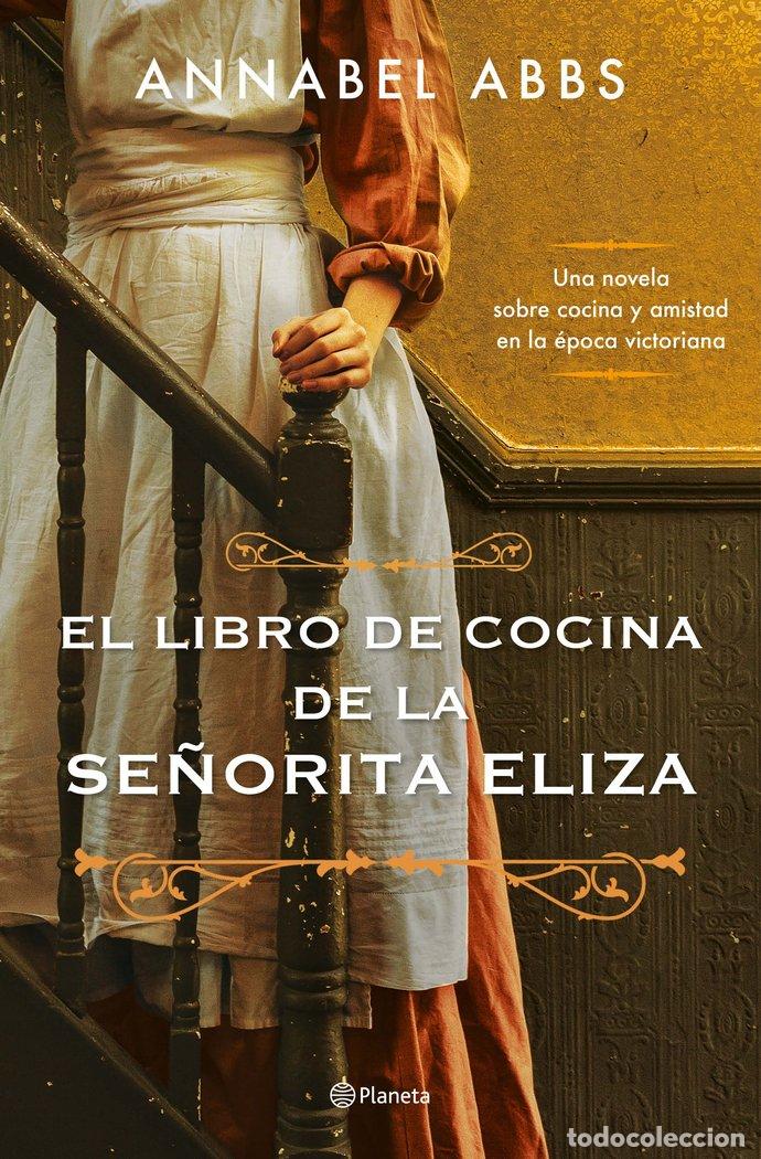 books: EL LIBRO DE COCINA DE LA SE&Ntilde;ORITA ELIZA - ABBS, ANNABEL