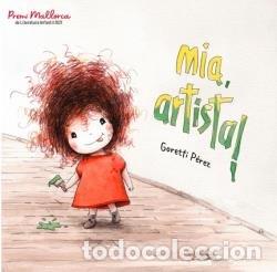 Libros: MIA ARTISTA - PEREZ RUIZ, GORETTI
