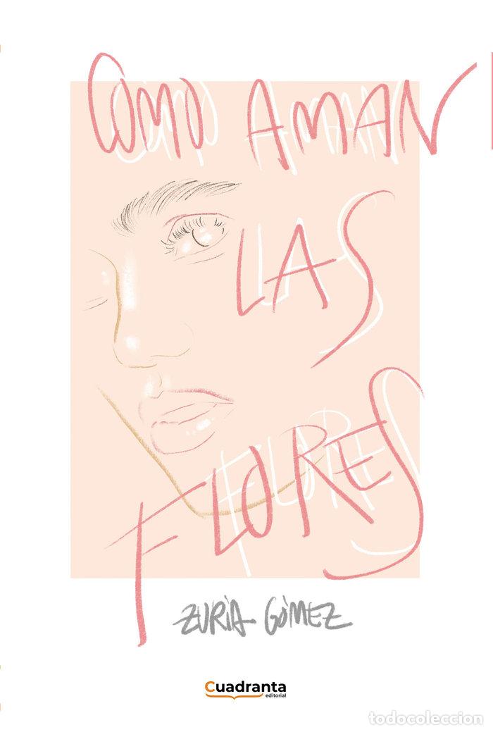 B&uuml;cher: COMO AMAN LAS FLORES - GOMEZ, ZURIA