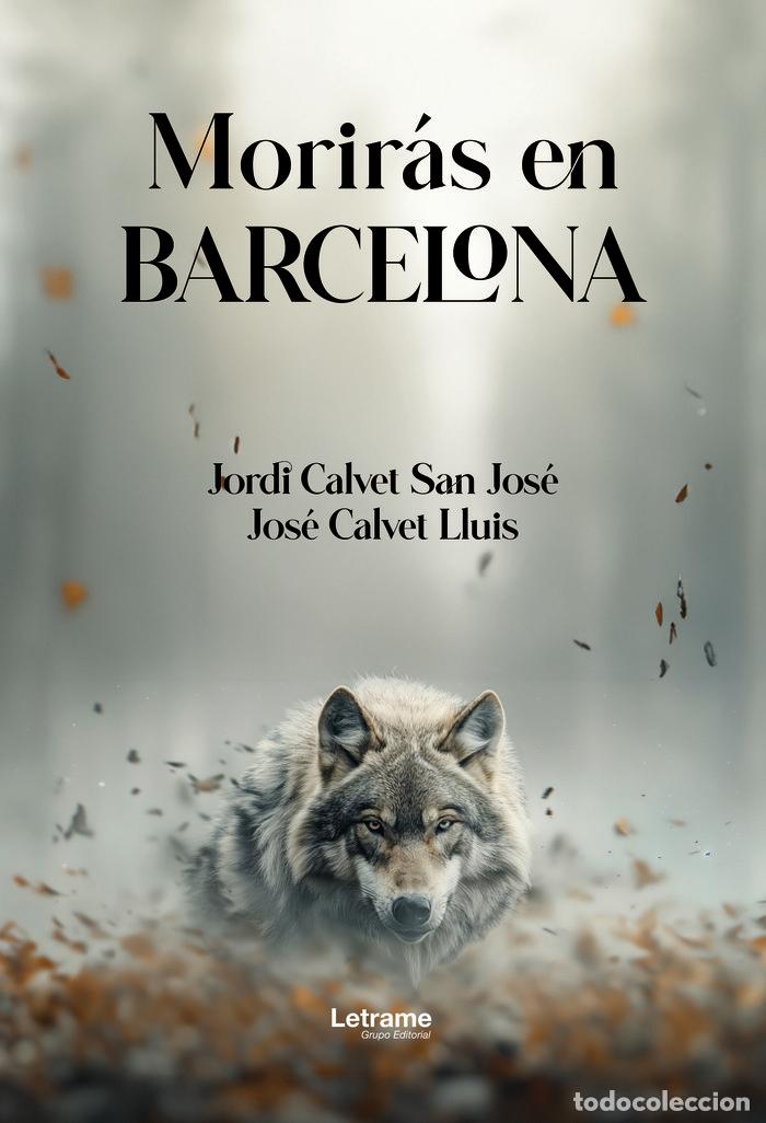books: MORIRAS EN BARCELONA - CALVET LLUIS, JOSE