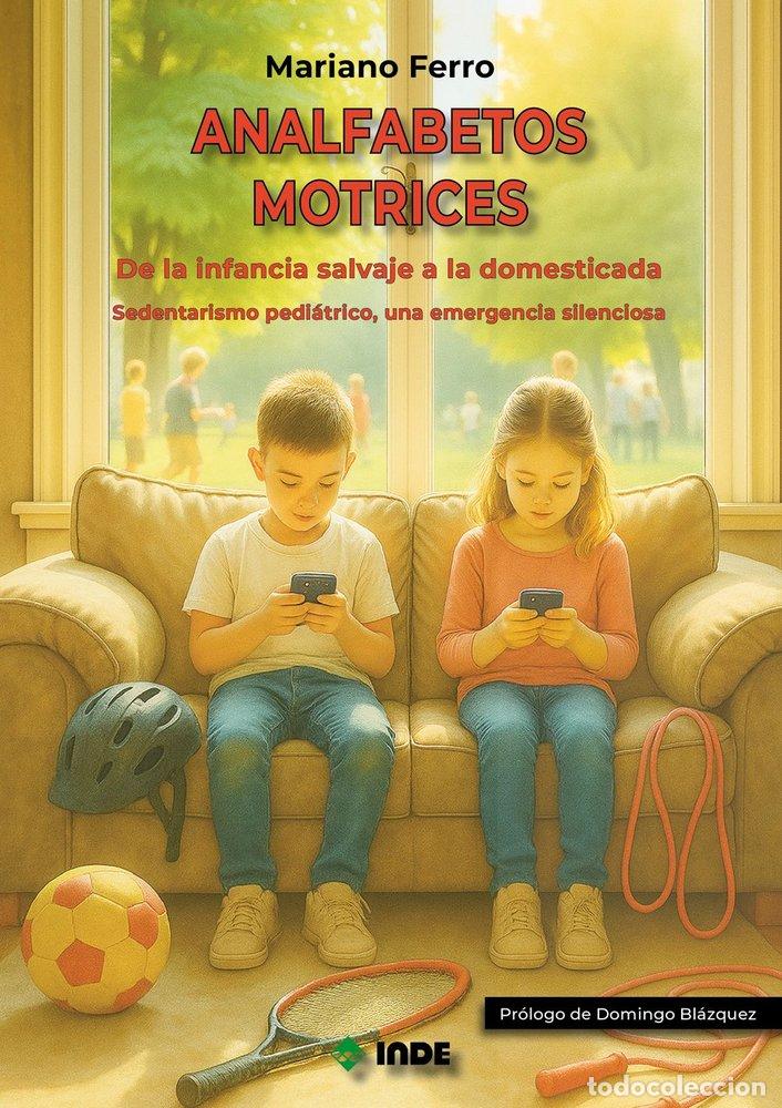 books: ANALFABETOS MOTRICES - MARIANO FERRO