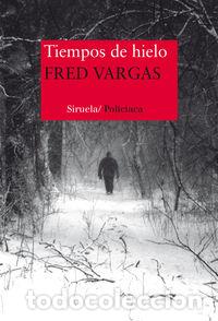 Libri: TIEMPOS DE HIELO - VARGAS, FRED