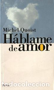 Libri: HABLAME DE AMOR - QUOIST