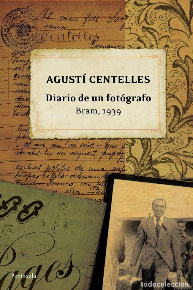 Livres: DIARIO DE UN FOTOGRAFO - CENTELLES, AGUSTI