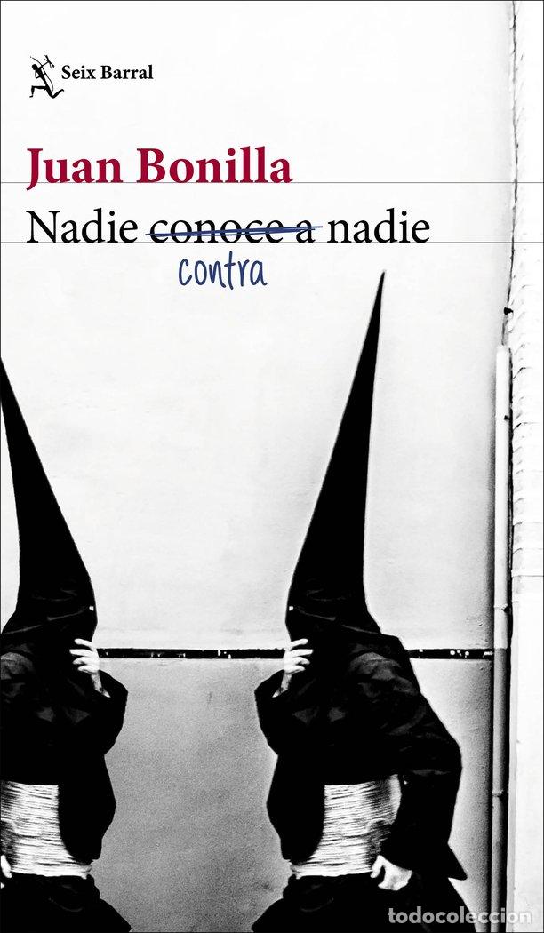 Libros: NADIE CONTRA NADIE - JUAN BONILLA