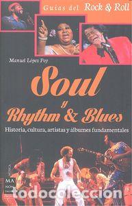 Libros: SOUL & RYTHM&AElig;N BLUES - LOPEZ POY, MANUEL