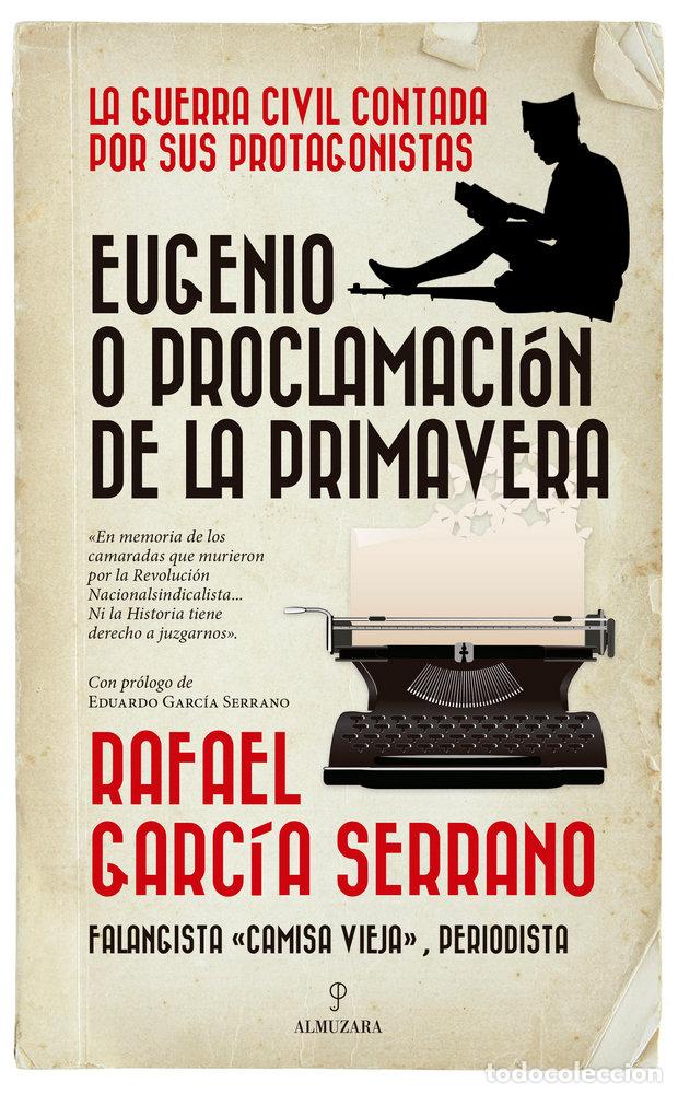 Libros: EUGENIO O LA PROCLAMACION DE LA PRIMAVERA - GARCIA SERRANO, RAFAEL
