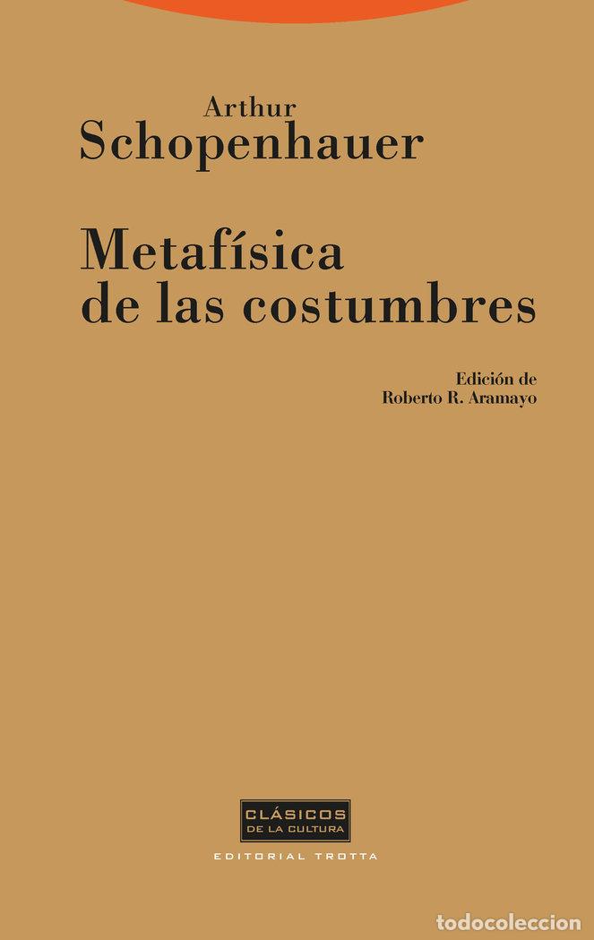 Libros: METAFISICA DE LAS COSTUMBRES CLA - SCHOPENHAUER, ARTHUR
