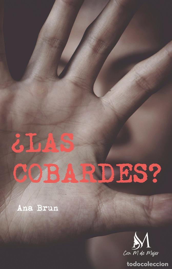 Libros: LAS COBARDES - BRUN, ANA