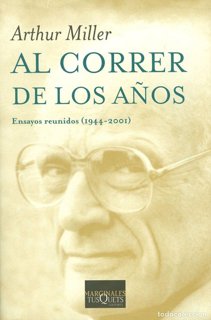Livros: AL CORRER DE LOS A&Ntilde;OS 1944-2001 - MILLER, ARTHUR