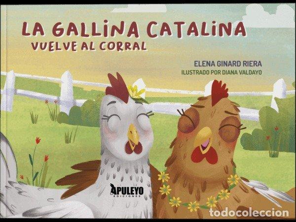 Livros: LA GALLINA CATALINA VUELVE AL CORRAL - GINARD RIERA, ELENA