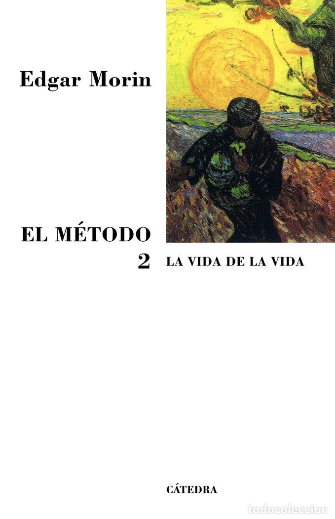 Livros: METODO LA VIDA DE LA VIDA CATEDRA - MORIN, EDGAR