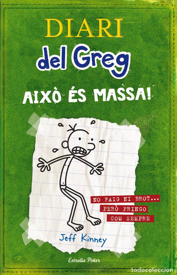 Libros: DIARI DEL GREG 3 AIXO ES MASSA - KINNEY, JEFF