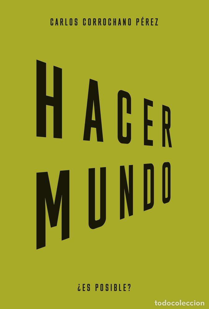 Libros: HACER MUNDO - CORROCHANO, CARLOS