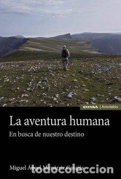 Libros: AVENTURA HUMANA,LA - MUNARRIZ CASAJUS, MIGUEL ANGEL