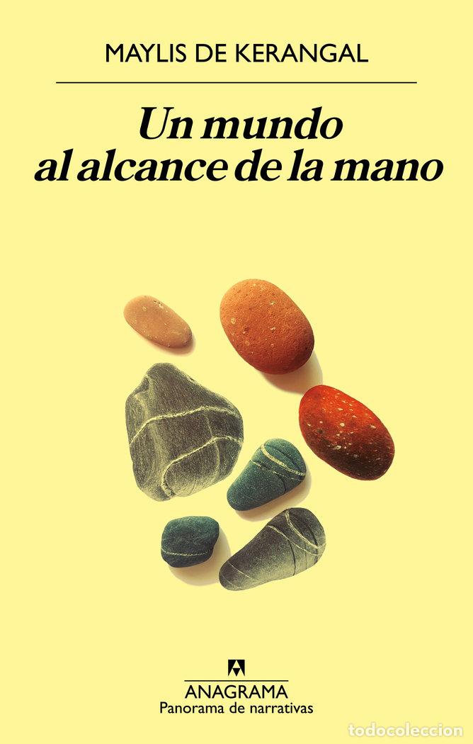 B&uuml;cher: UN MUNDO AL ALCANCE DE LA MANO - DE KERANGAL, MAYLIS
