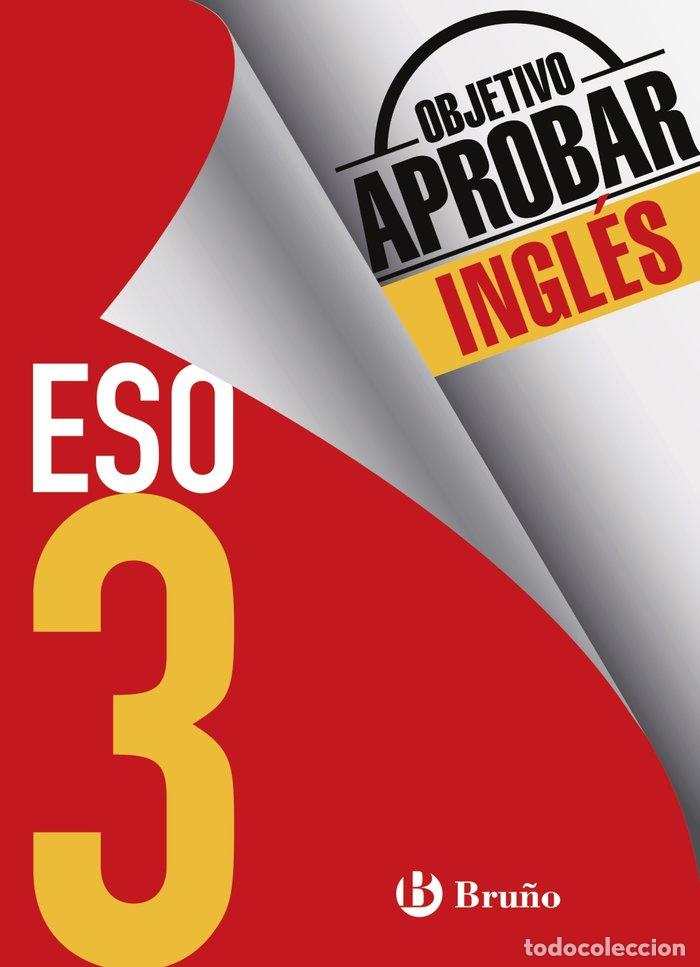 Libri: OBJETIVO APROBAR 3&ordm;ESO INGLES 16 - AA.VV