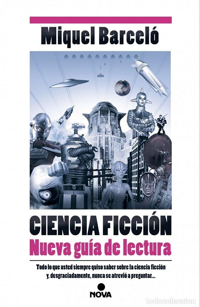 Libri: CIENCIA FICCION NUEVA GUIA DE LECTURA - BARCELO, MIQUEL