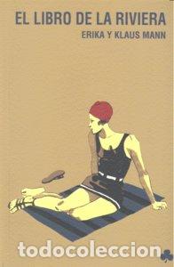 Libri: LIBRO DE LA RIVIERA,EL - ERIKA Y KLAUS MANN