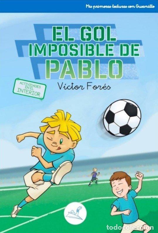 books: EL GOL IMPOSIBLE DE PABLO - FORES, VICTOR