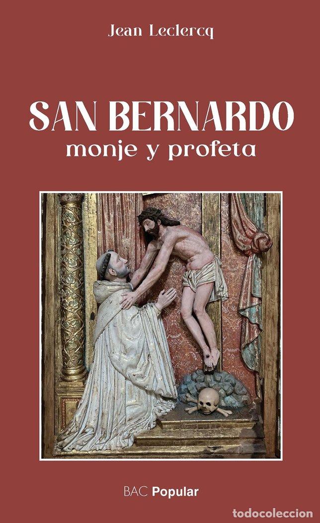 books: SAN BERNARDO MONJE Y PROFETA - JEAN LECLERCQ