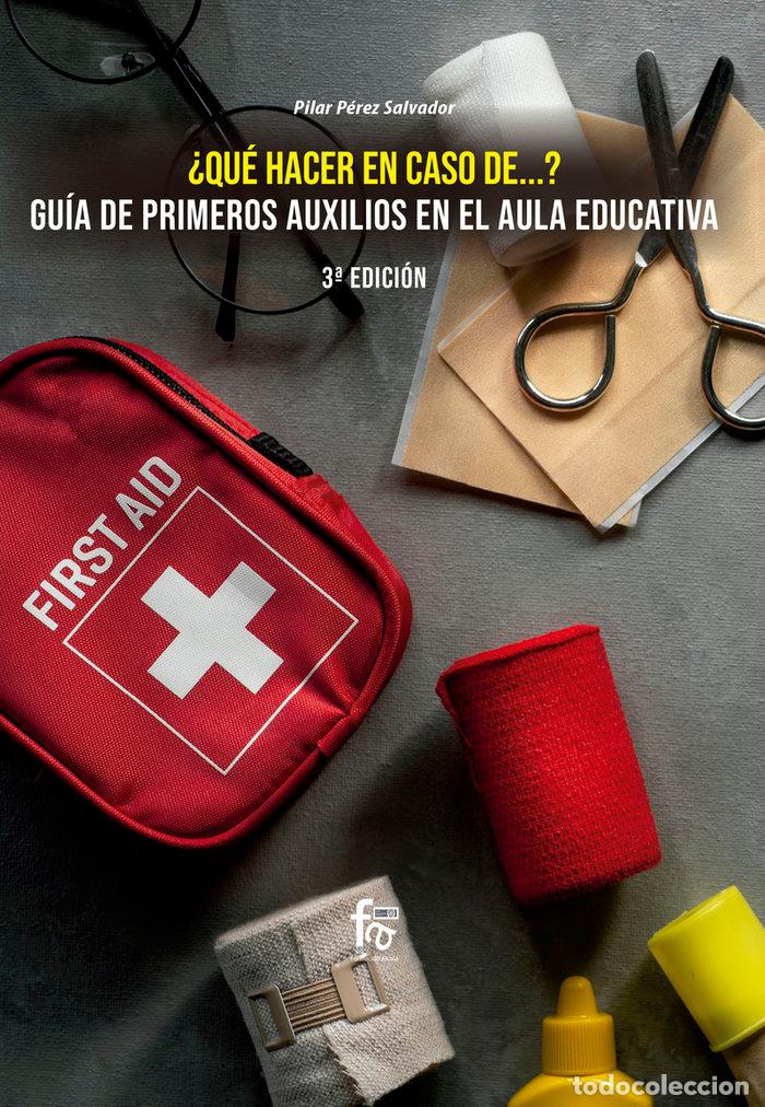 books: QUE HACER EN CASO DE GUIA DE PRIMEROS AUXILIOS - PEREZ SALVADOR, PILAR