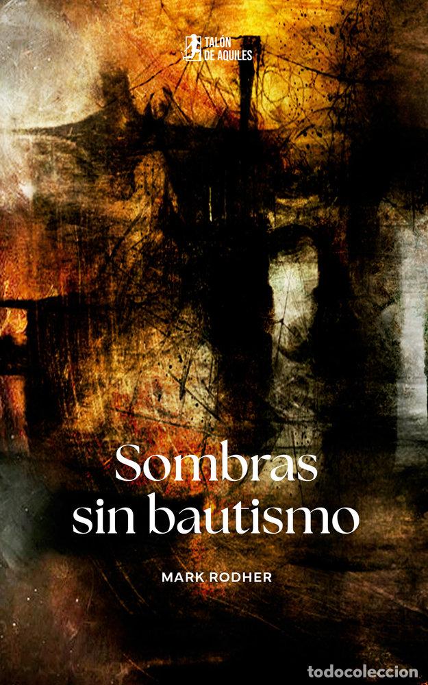 B&uuml;cher: SOMBRAS SIN BAUTISMO - RODHER, MARK