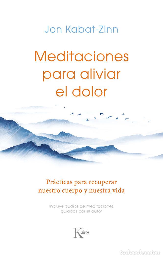B&uuml;cher: MEDITACIONES PARA ALIVIAR EL DOLOR - KABAT-ZINN, JON