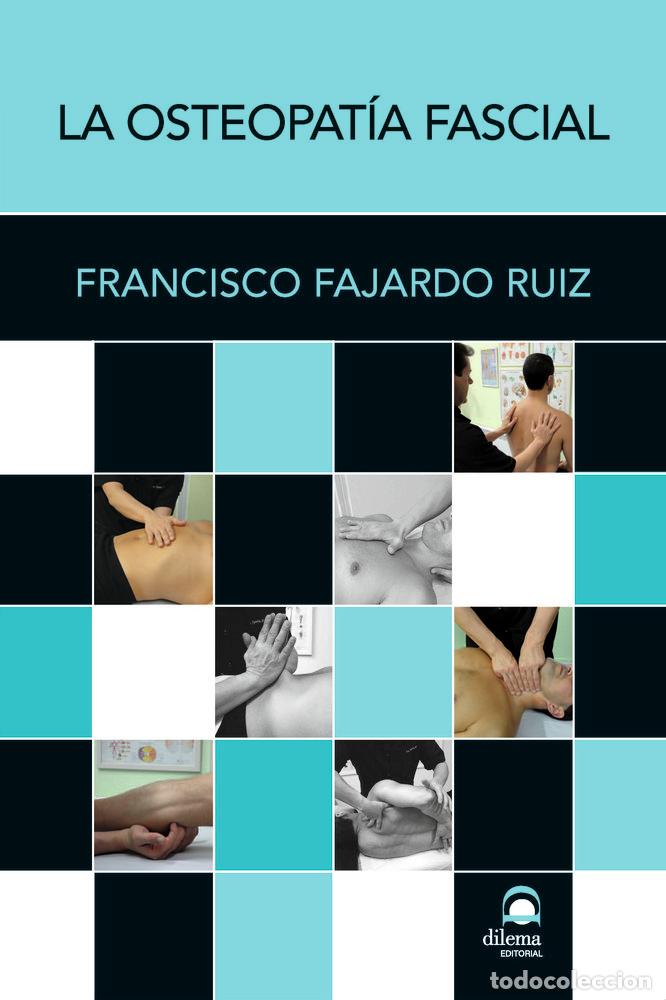 B&uuml;cher: LA OSTEOPATIA FASCIAL - FAJARDO RUIZ, FRANCISCO