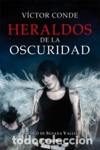 Libri: HERALDOS DE LA OSCURIDAD,HERALDOS II - CONDE, VICTOR