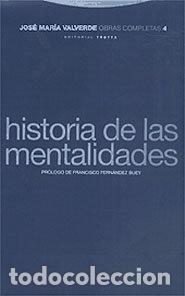 Libri: HA.DE LAS MENTALIDADES O.C VALVERDE 4 - VALVERDE, JOSE MARIA